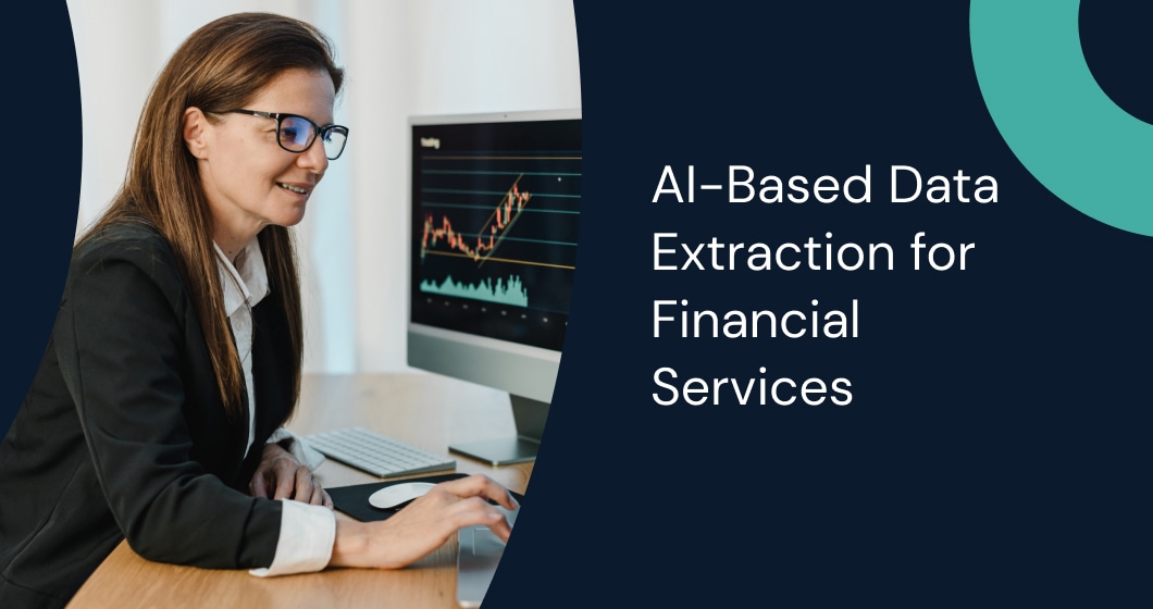 AI-Based Data Extraction for Financial Services