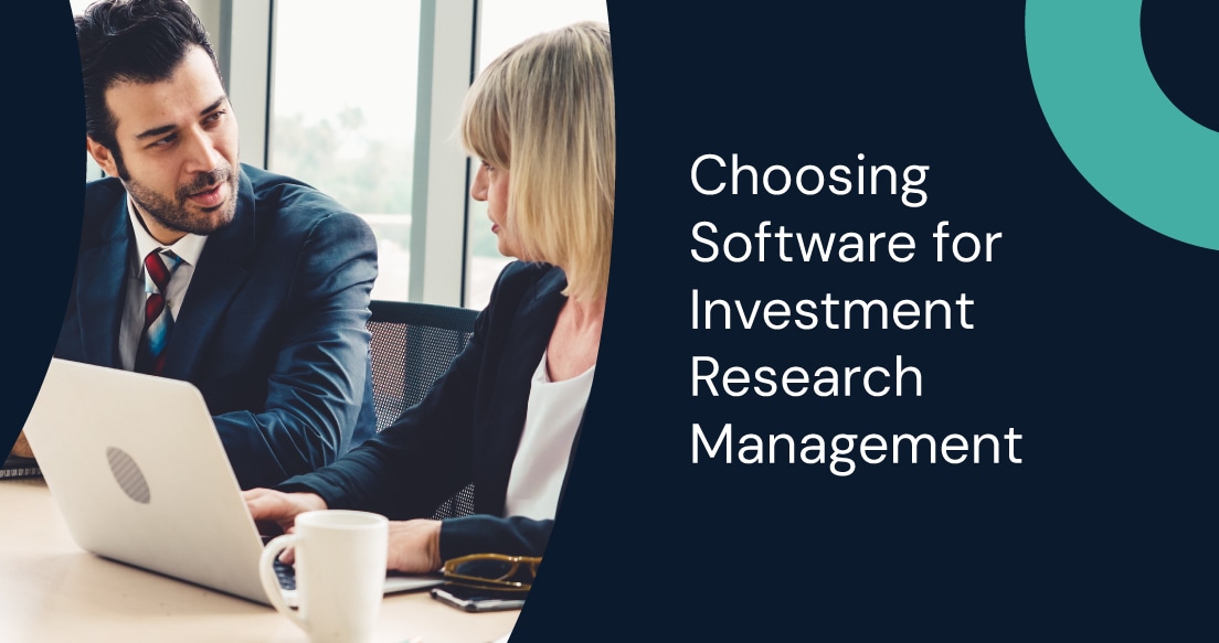 Choosing Software for Investment Research Management