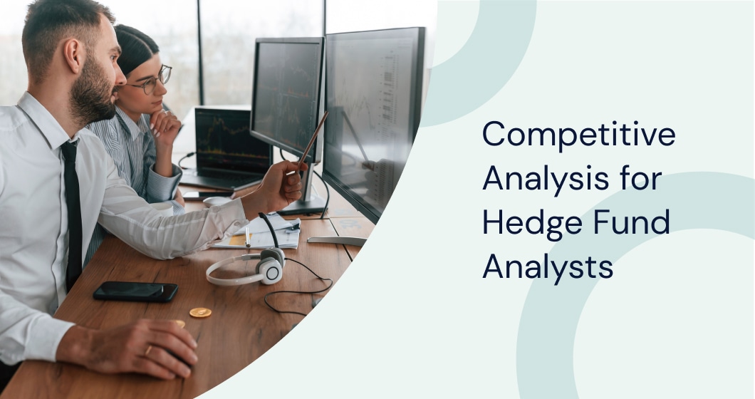 Competitive Analysis for Hedge Fund Analysts