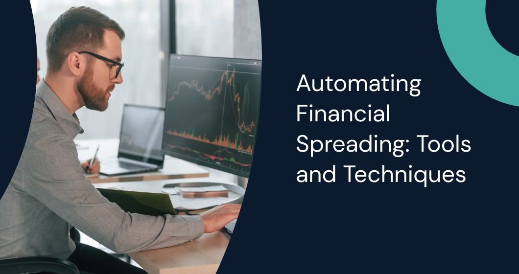 Automating Financial Spreading: Tools and Techniques