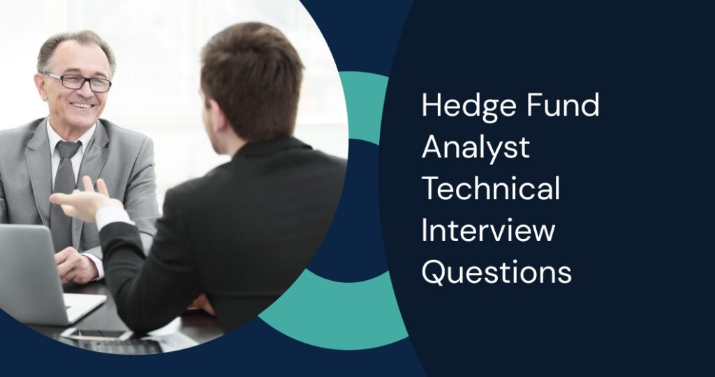 Hedge Fund Analyst Technical Interview Questions