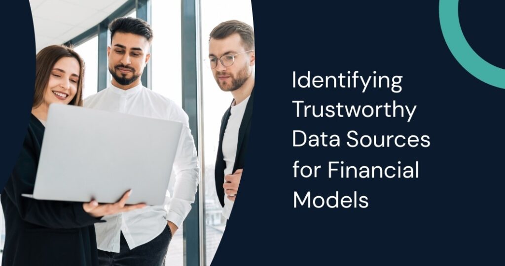 Key trustworthy data sources for financial models, featuring financial documents, digital platforms, and regulatory databases.