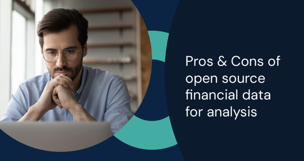 Pros and Cons of open source financial data for analysis