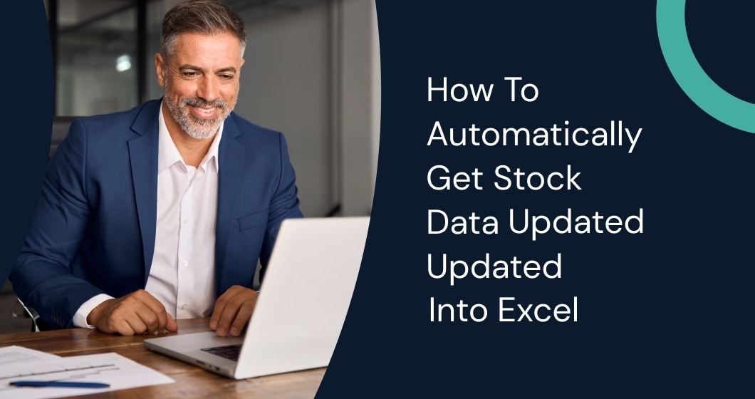 Discover how to automatically get stock data updated into Excel for smarter financial analysis and historical financial data in Excel.