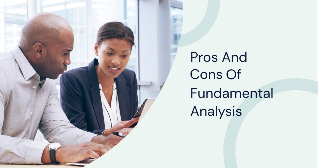 Pros and cons of fundamental analysis in real-world financial decision-making