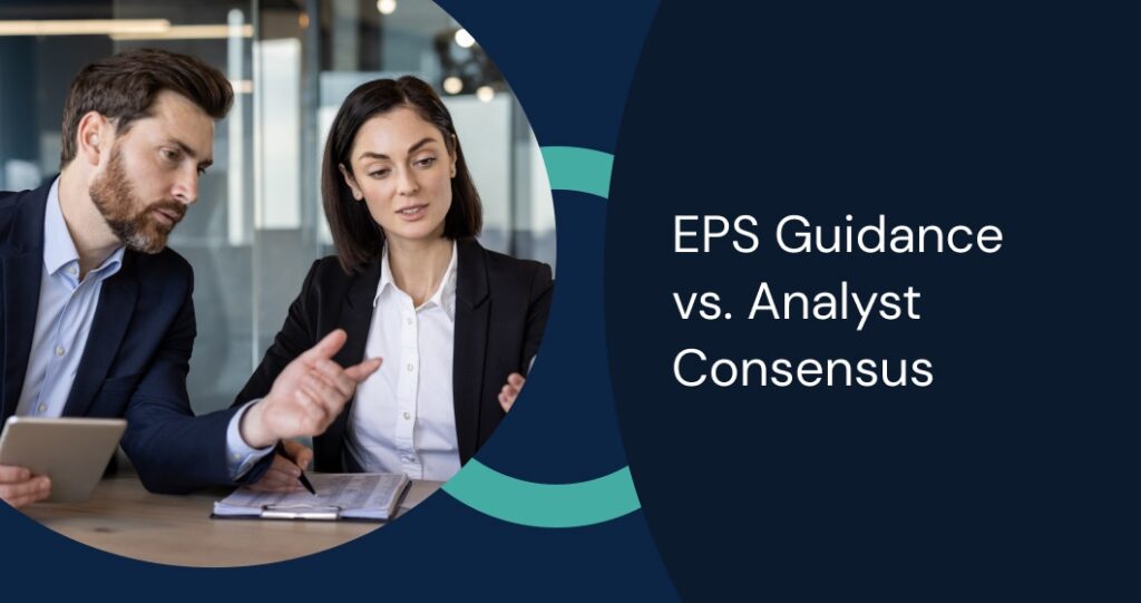 EPS Guidance vs. Analyst Consensus: Understanding the Key Differences in Earnings Forecasting