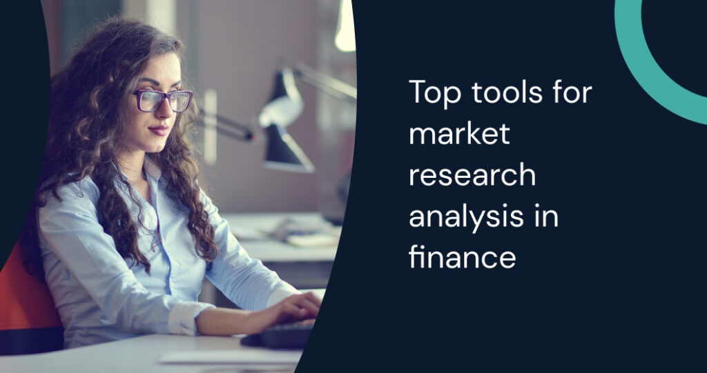 Explore the top tools for market research analysis in finance to enhance decision-making with real-time data and AI-powered insights.