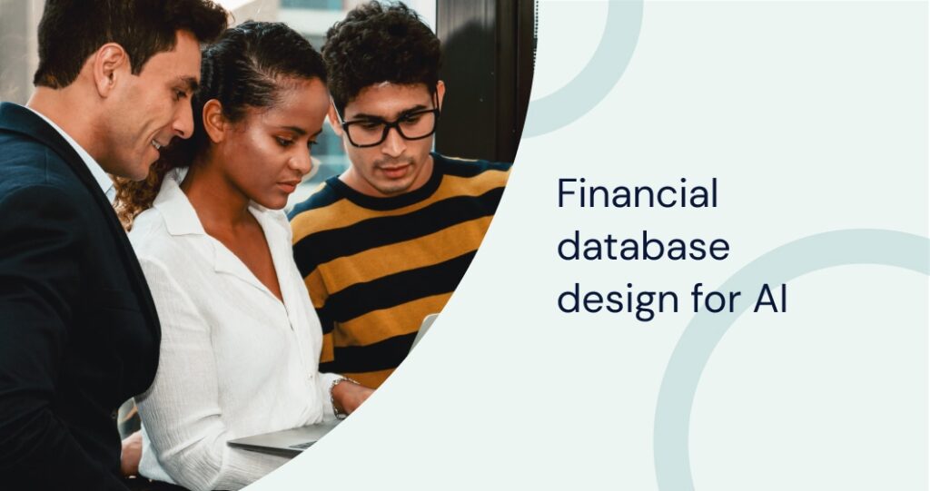 Financial Database Design for AI: Tabular Examples for AI-Ready Data Architecture